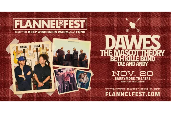 Event poster for Flannel Fest with band photos, featuring Dawes; Nov. 20 at Barrymore Theatre, Madison, WI; tickets at flannelfest.com.