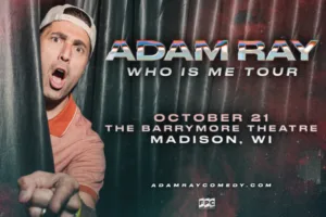 Promotional poster for Adam Ray's 'Who Is Me' tour: man peeking from stage curtain with date and venue—October 21 at The Barrymore Theatre, Madison, WI.